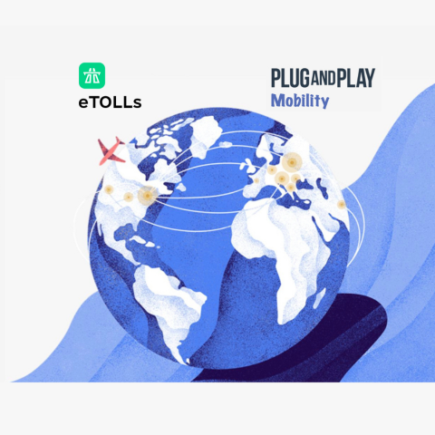 PLUG AND PLAY Accelerator: eTOLLs EU Ventures into the Global