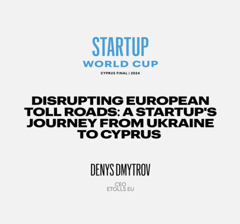 Disrupting European Toll Roads: A Startup’s Journey From Ukraine To Cyprus